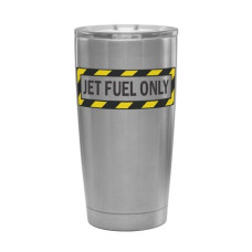 GIFT - MUG JET FUEL ONLY THERMO STAINLESS STEEL